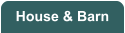 House & Barn